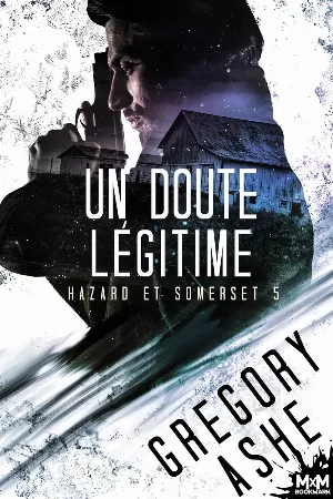 Gregory Ashe - Hazard et Somerset, Tome 5 : Un doute légitime